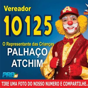  Palhaço Atchim – candidato a vereador em São Paulo – PRB - Ídolo infantil, principalmente nas décadas de 80 e 90, ao lado do companheiro Espirro © REPRODUÇÃO / FACEBOOK 