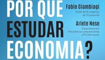 Foto: Livro de Fabio Giambiagi e Arlete Nese busca mostrar a relevância de compr